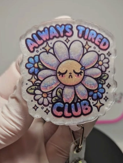 Always Tired Club