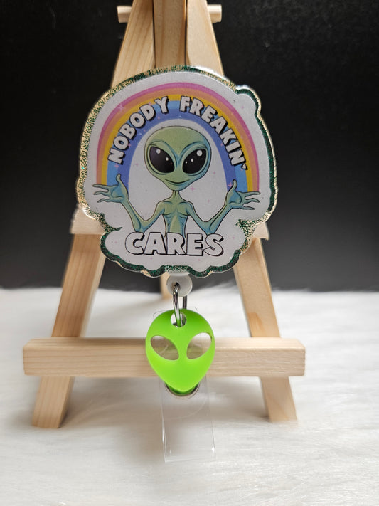 Nobody Freakin Cares Alien Badge