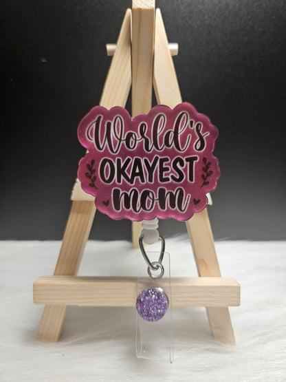 World's Okayest Mom Badge