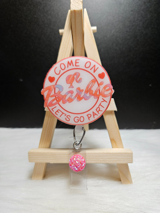 Come On Barbie Badge Reel