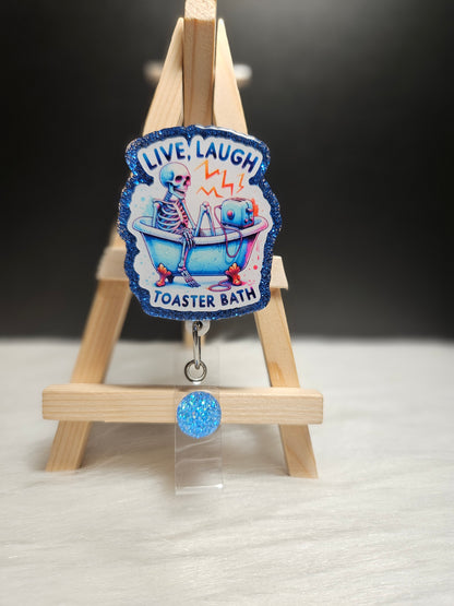 Live, Laugh, Toaster Bath Badge