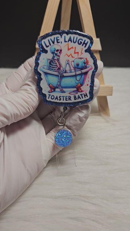 Live, Laugh, Toaster Bath Badge