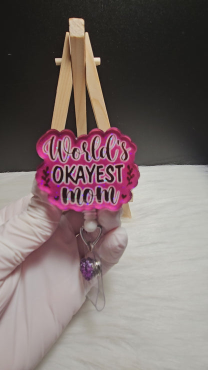 World's Okayest Mom Badge